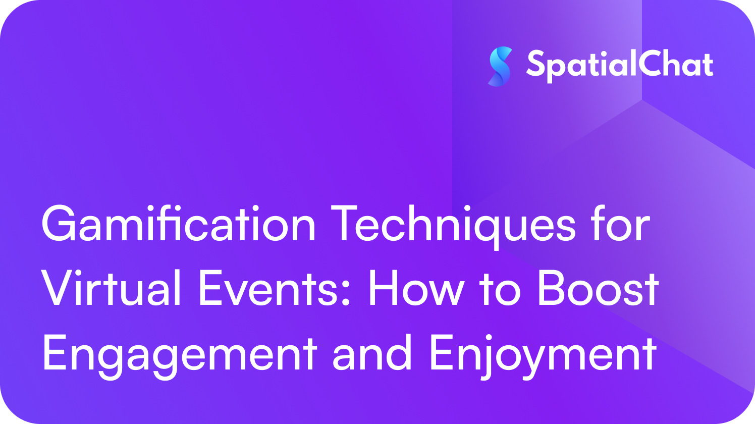 Feature image for Gamification Techniques for Virtual Events: How to Boost Engagement and Enjoyment