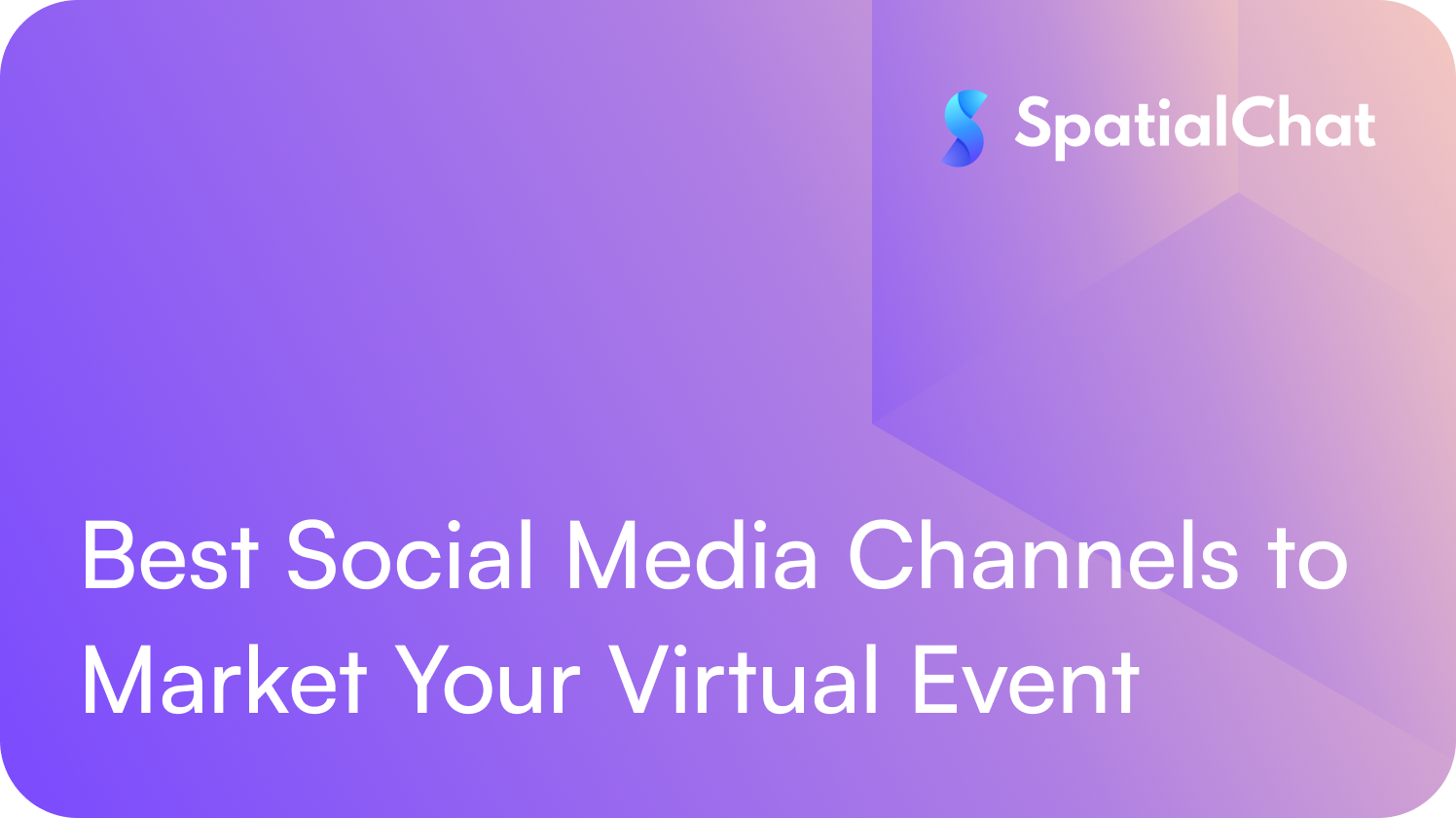 Feature image for Best Social Media Channels to Market Your Virtual Event