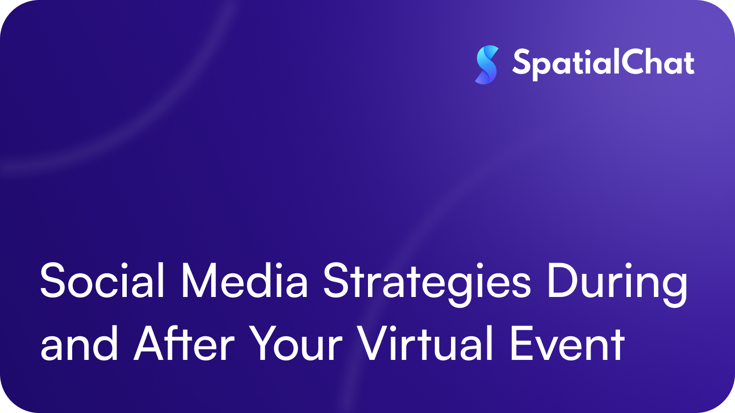 Feature image for Social Media Strategies During and After Your Virtual Event