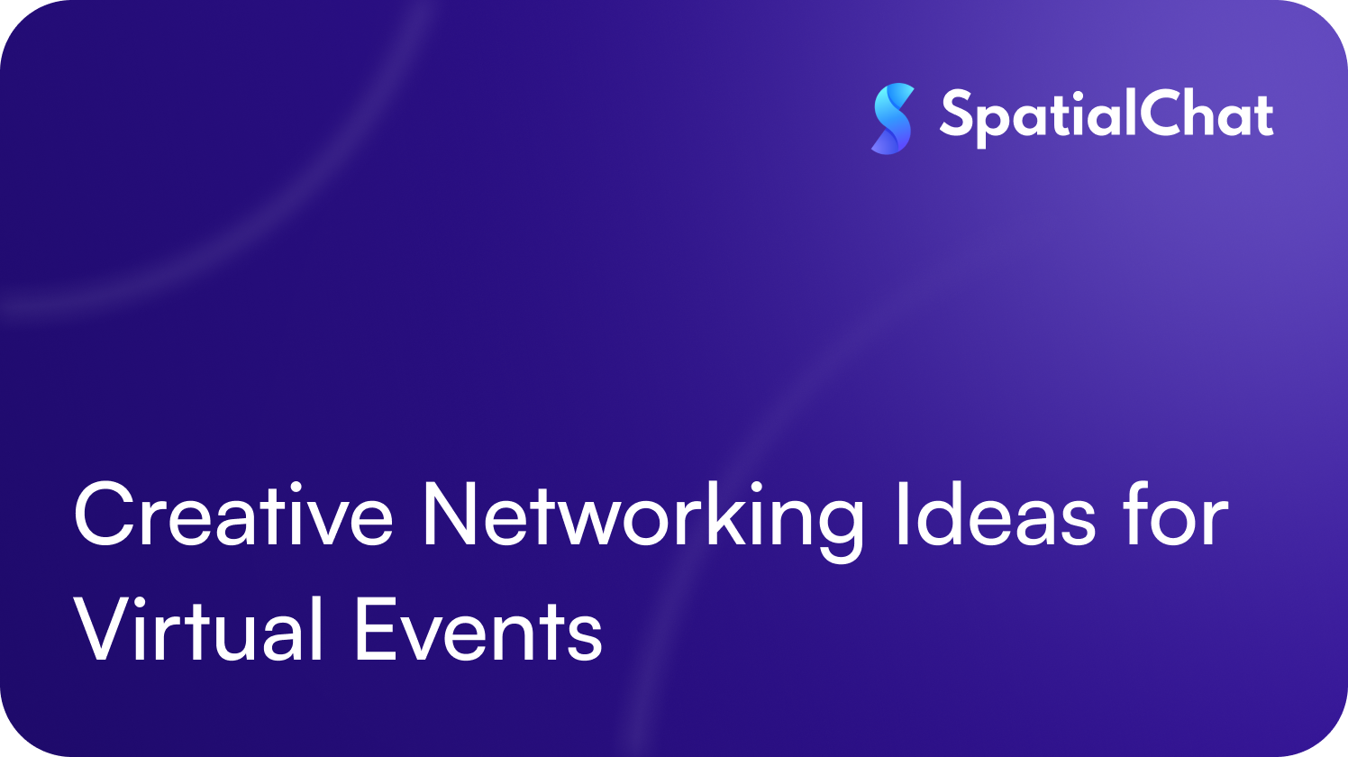 Feature image for Creative Networking Ideas for Virtual Events