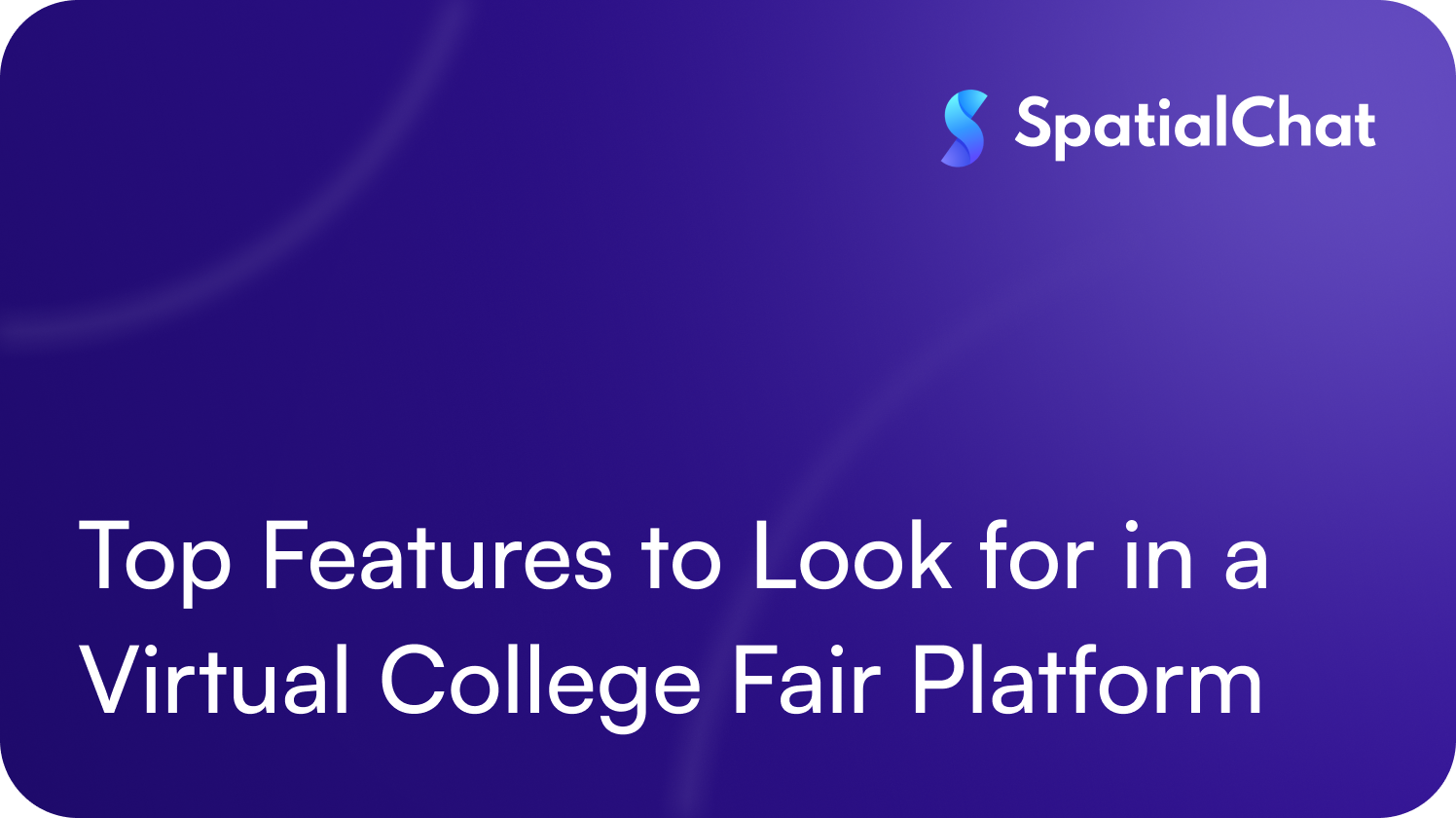 Feature image for Top Features to Look for in a Virtual College Fair Platform