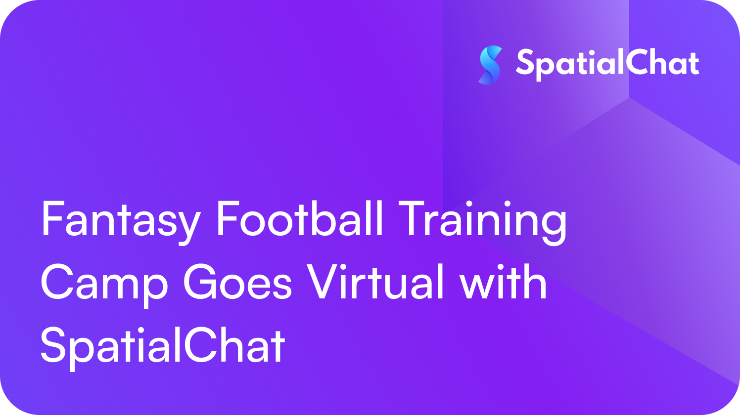 Feature image for Fantasy Football Training Camp Goes Virtual with SpatialChat