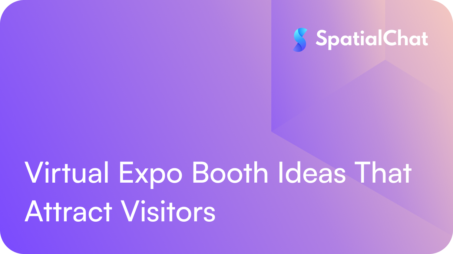 Feature image for Virtual Expo Booth Ideas That Attract Visitors