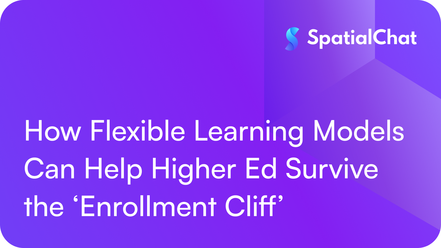 Feature image for How Flexible Learning Models Can Help Higher Ed Survive the ‘Enrollment Cliff’