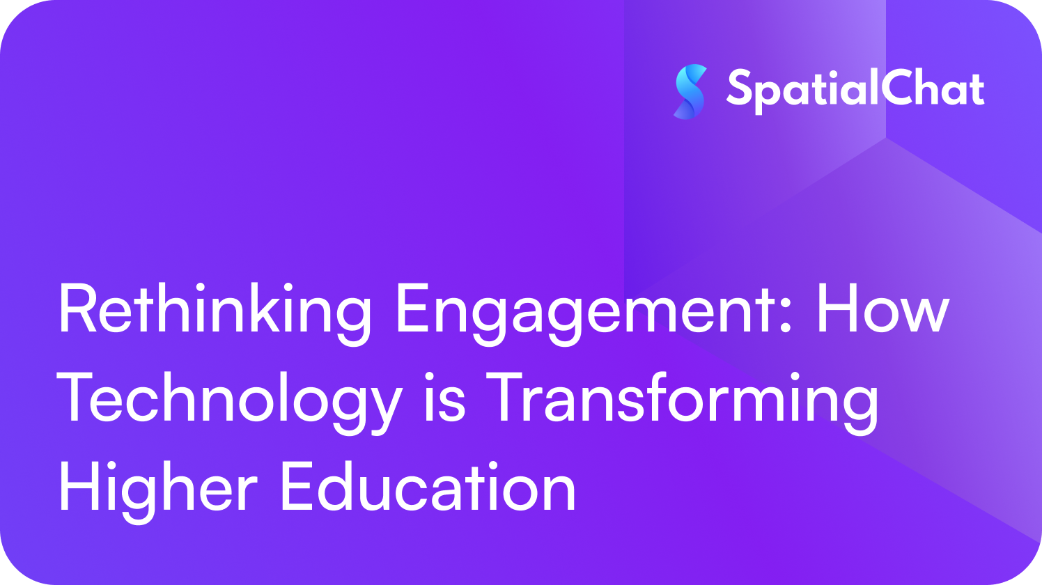 Feature image for Rethinking Engagement: How Technology is Transforming Higher Education