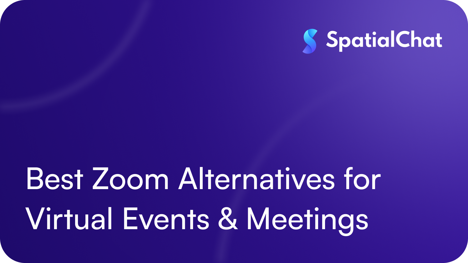 Best Zoom Alternatives for Virtual Events & Meetings