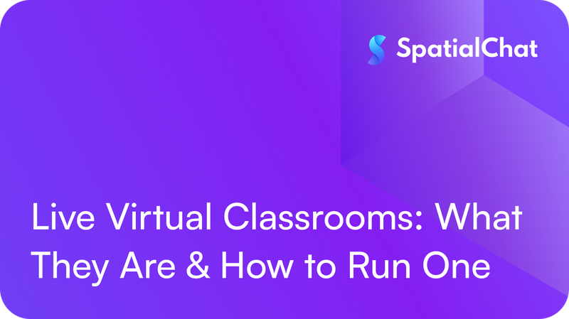Live Virtual Classrooms: What They Are & How to Run One