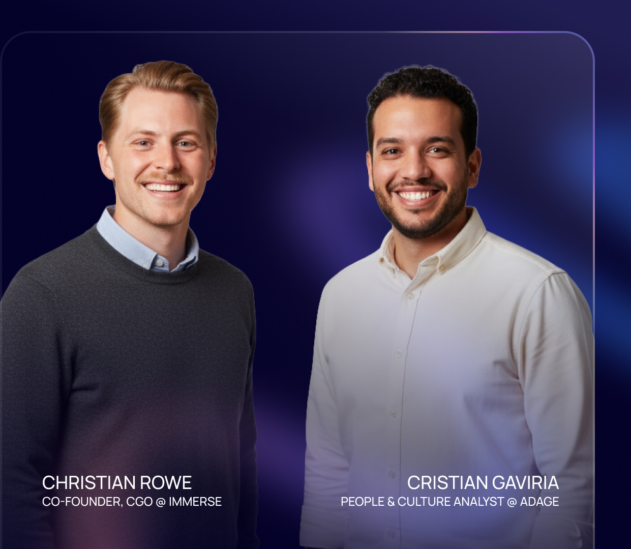 Christian Rowe, CGO at IMMERSE and Cristian Gaviria at Adage Technologies webinar conversation