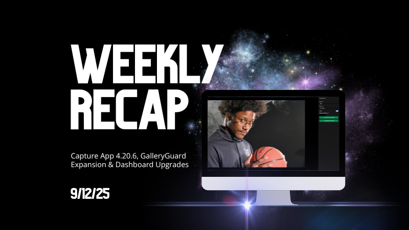 Weekly Recap: Capture App 4.20.6, GalleryGuard Expansion & Dashboard Upgrades 📸✨