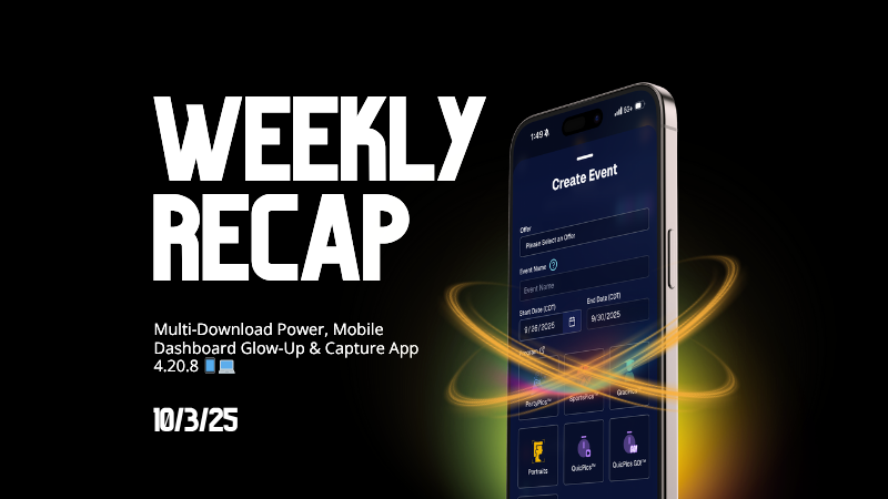 Weekly Recap: Multi-Download Power, Mobile Dashboard Glow-Up & Capture App 4.20.8 📱💻