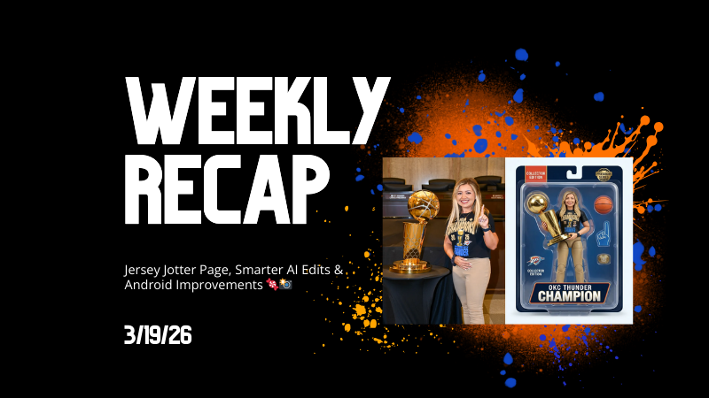 Weekly Recap: Jersey Jotter Page, Smarter AI Edits & Android Improvements 🍬📸