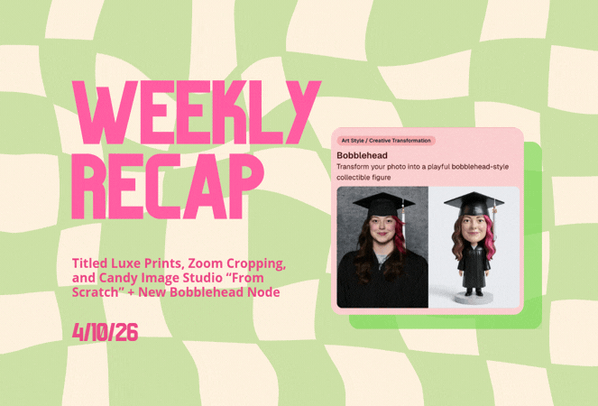 Weekly Recap: Titled Luxe Prints, Zoom Cropping, and Candy Image Studio “From Scratch”