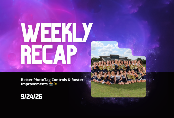 Weekly Recap: Better PhotoTag Controls & Roster Improvements 📸✨