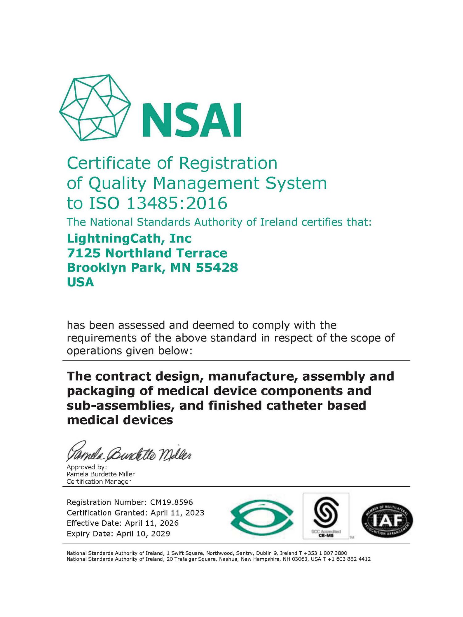Certificate of Registration for LightningCath, Inc. from NSAI certifying compliance with ISO 13485:2016 for design, manufacture, assembly, and packaging of medical device components and finished catheter based medical devices, valid from April 11, 2023 to April 10, 2029.