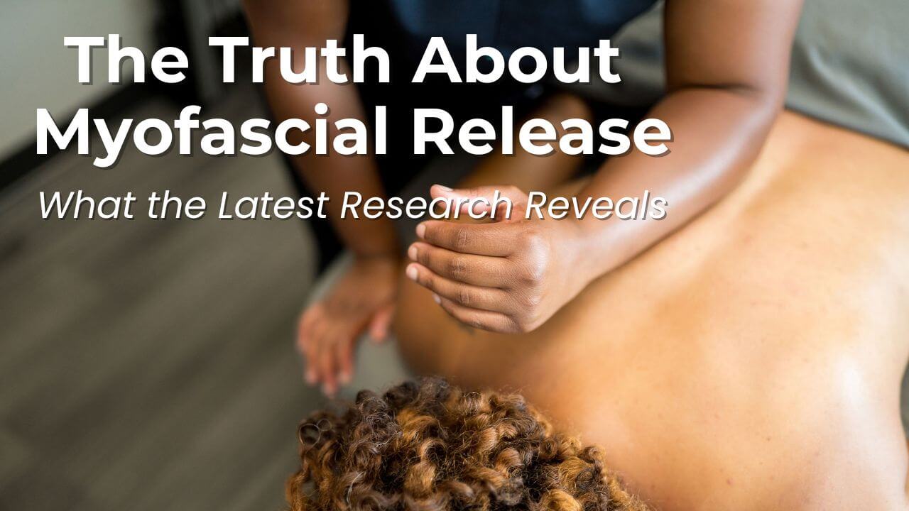 How Myofascial Release Actually Works: What the Latest Research Reveals