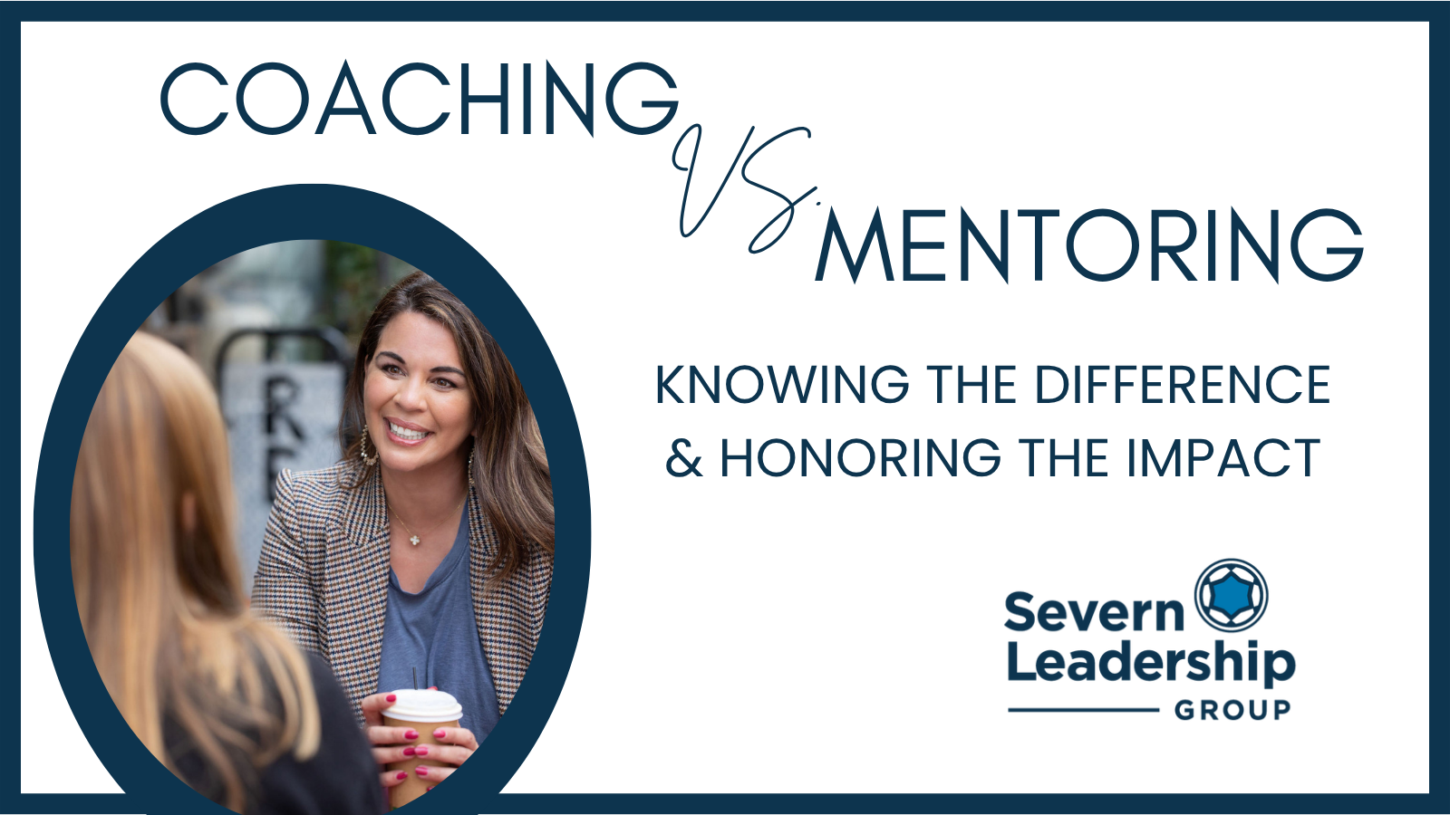 Coaching vs. Mentoring