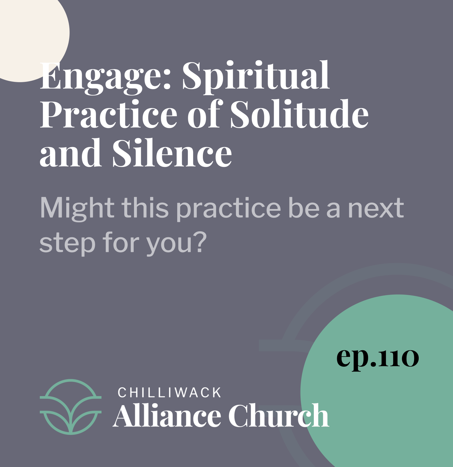 Engage: Spiritual Practice of Solitude and Silence