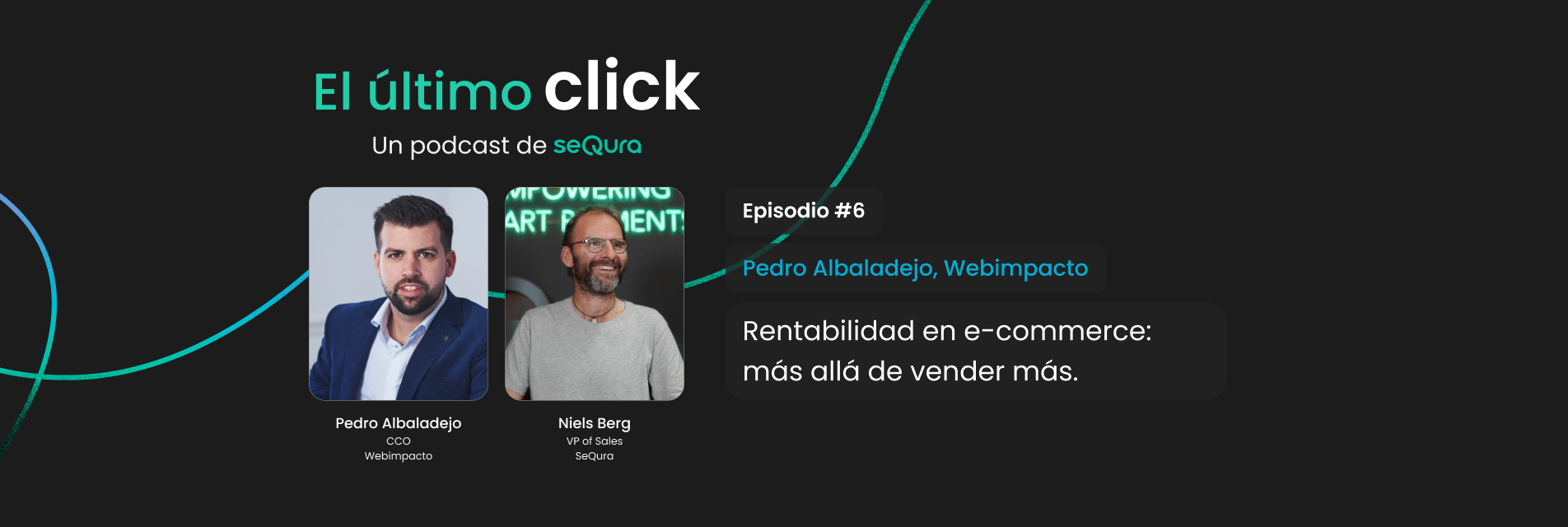Pedro Gómez, fundador de Webimpacto, comparte estrategias de rentabilidad y optimización de conversión en e-commerce en el podcast El Último Click
