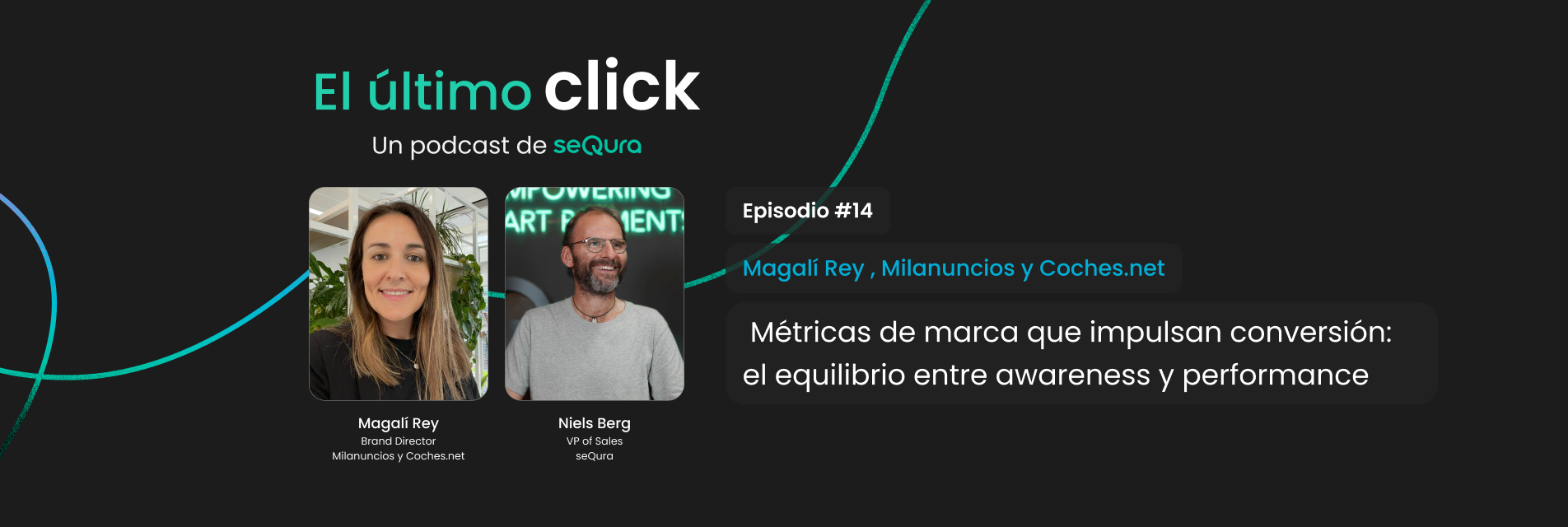 Magalí Rey, Brand Director de Milanuncios y Coches.net, comparte en el podcast El Último Click estrategias para construir marca en marketplaces con múltiples targets.