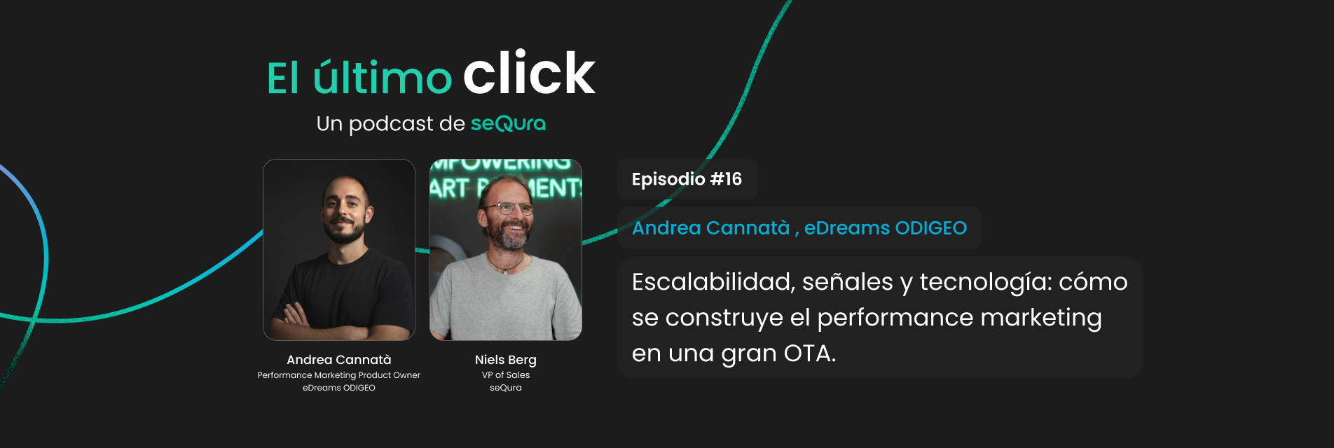 Andrea Cannatà, Performance Marketing Product Owner en eDreams, habla sobre escalabilidad, señales y automatización en El Último Click