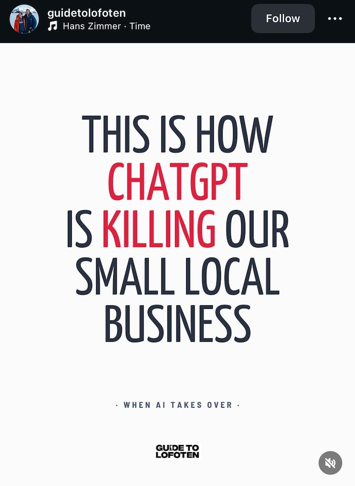 Text: "This is how ChatGPT is killing our small local business. When AI takes over. Guide to Lofoten.