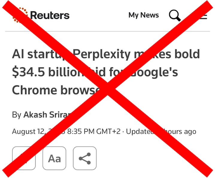Reuters headline about Perplexity's $34.5 billion bid for Chrome crossed out with a large red X.