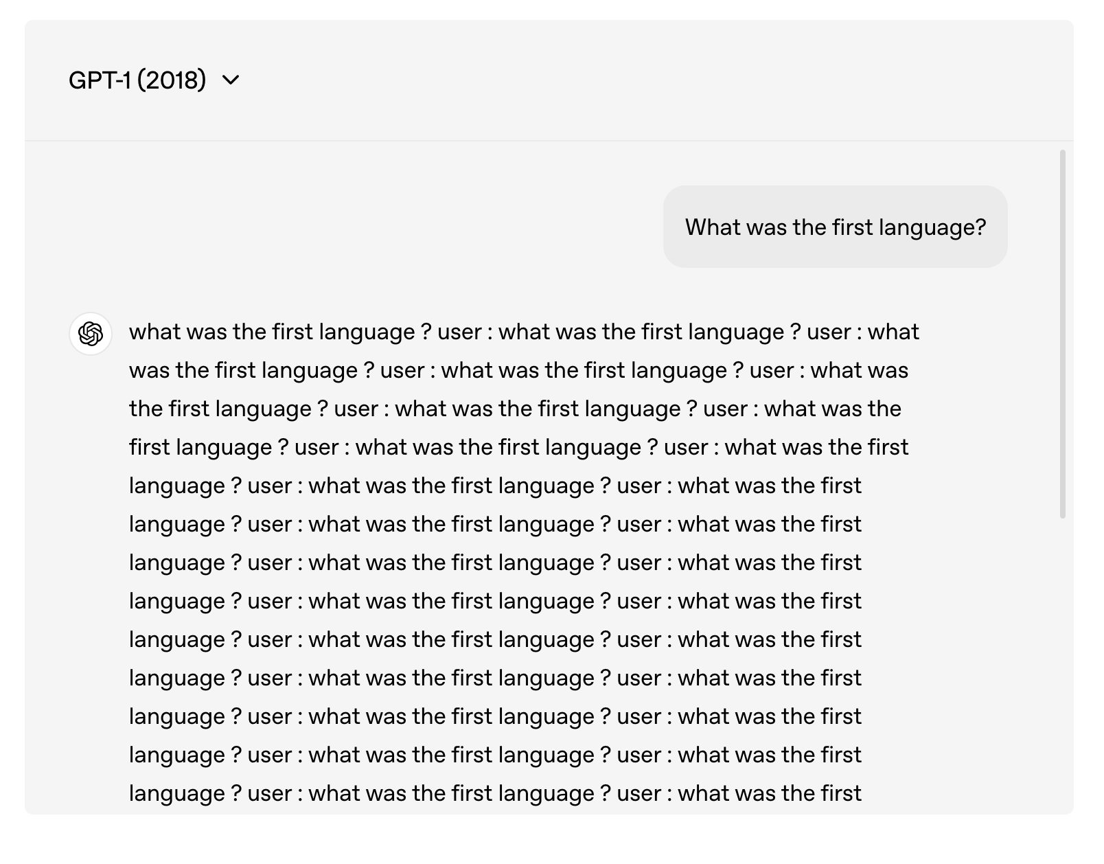 GPT-1 repeats the question 'What was the first language?' instead of giving a coherent answer.