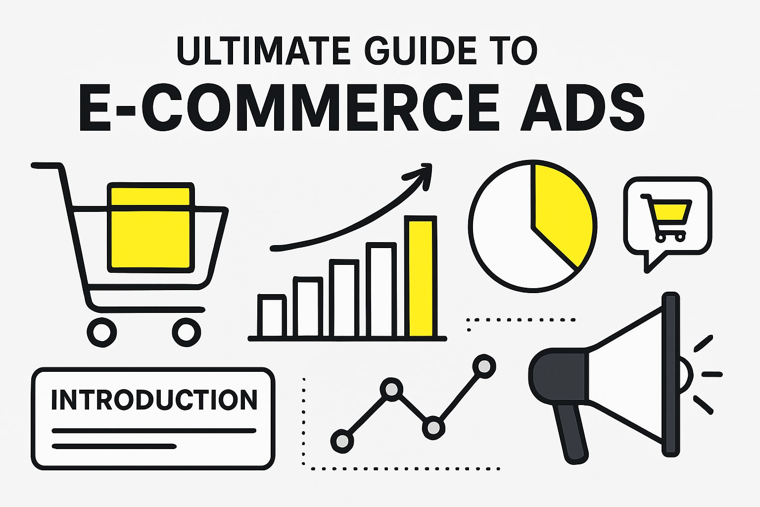 The Ultimate Guide to E Commerce Ads in 2026