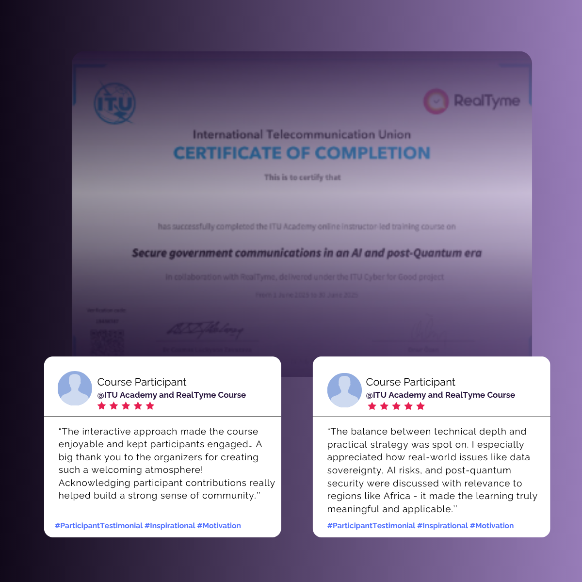 an illustration showing part of the participant's testimonials about RealTyme and ITU Academy course for secure government communications, that was performed in June 2025.