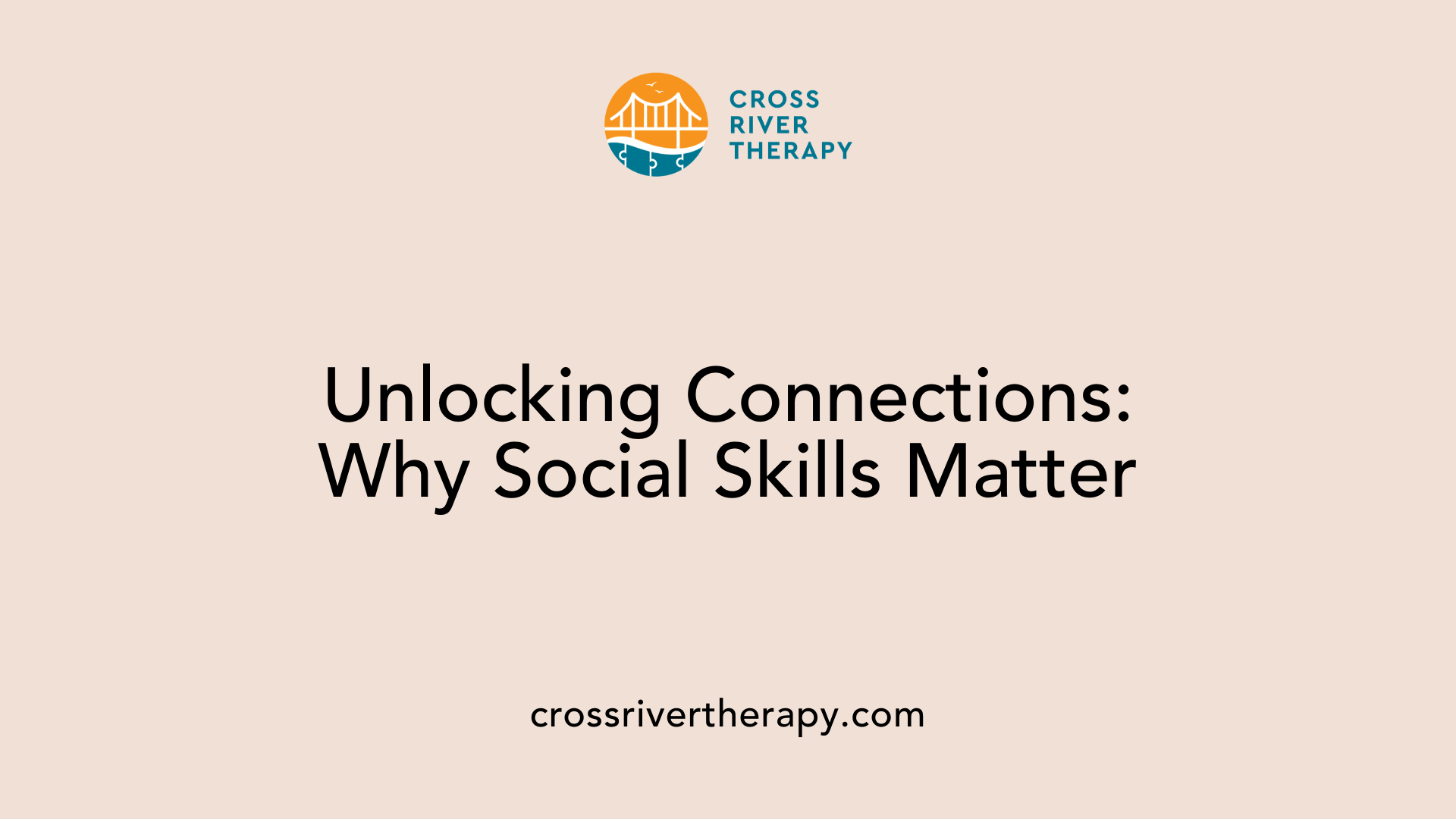 Unlocking Connections: Why Social Skills Matter