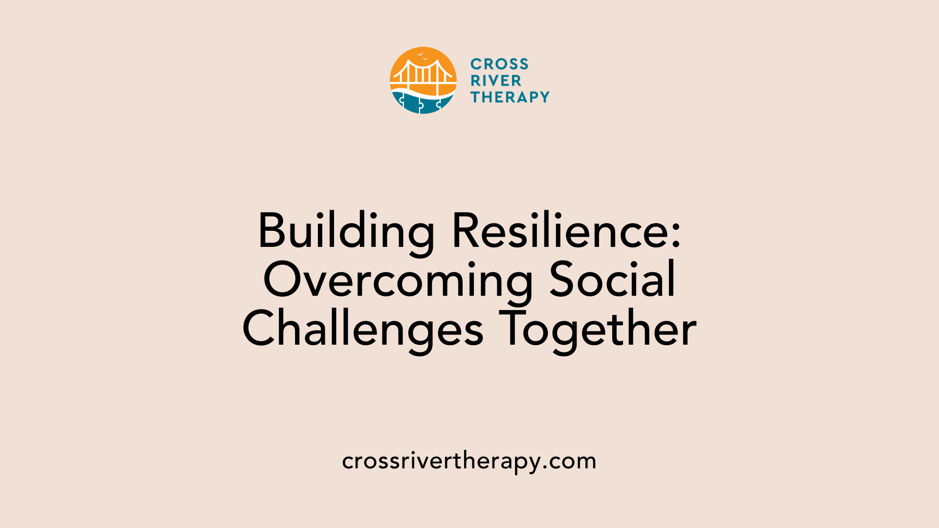 Building Resilience: Overcoming Social Challenges Together