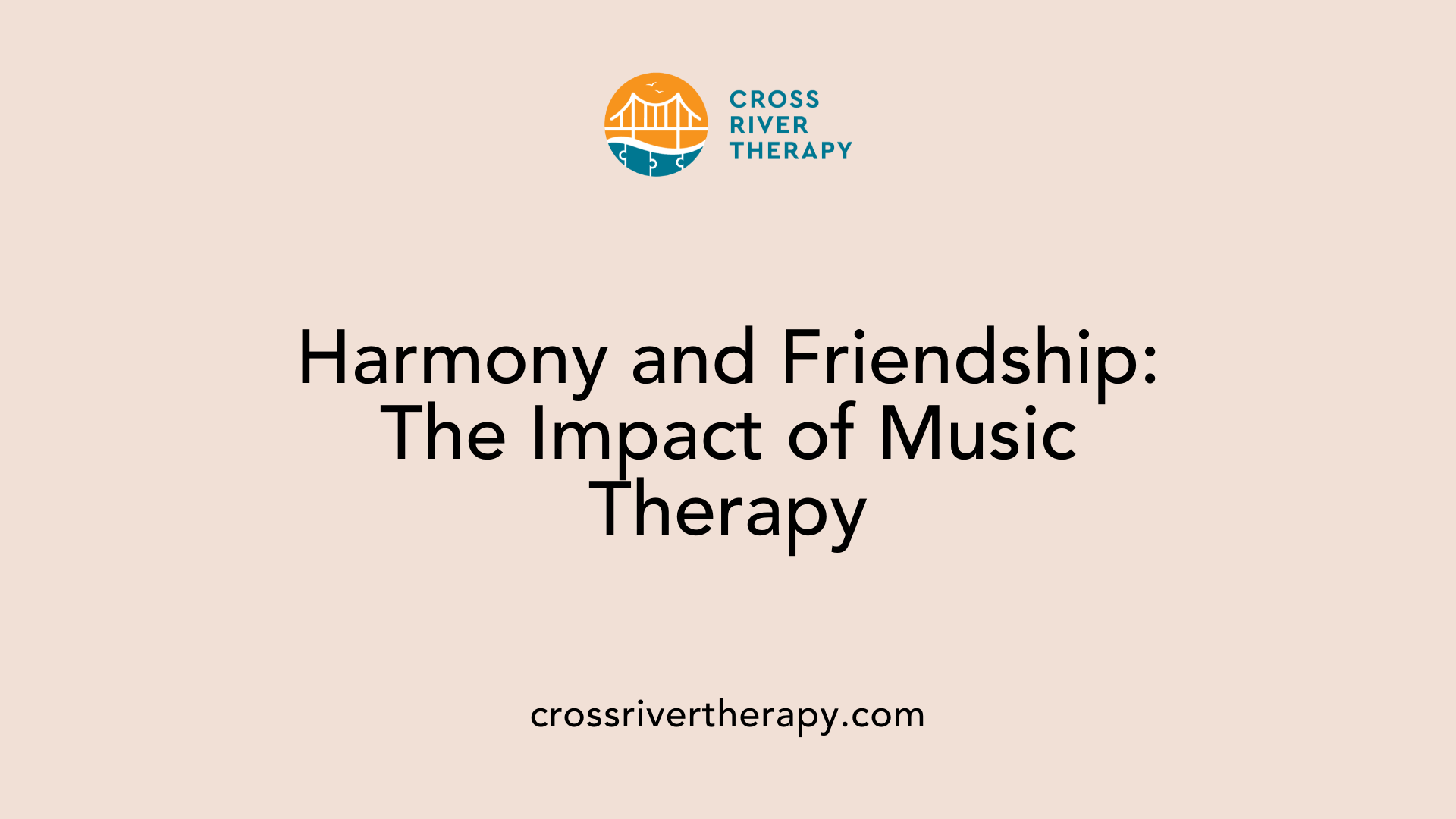 Harmony and Friendship: The Impact of Music Therapy