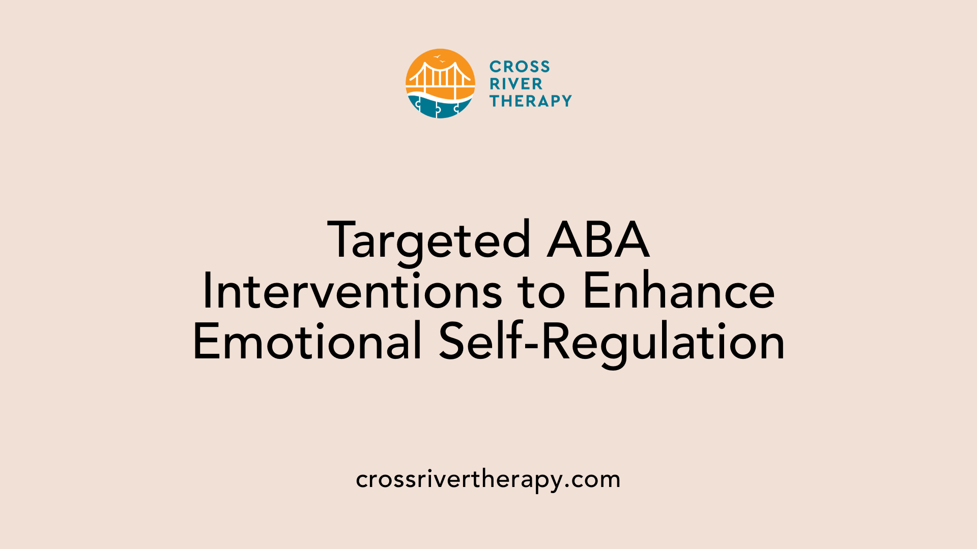 Targeted ABA Interventions to Enhance Emotional Self-Regulation