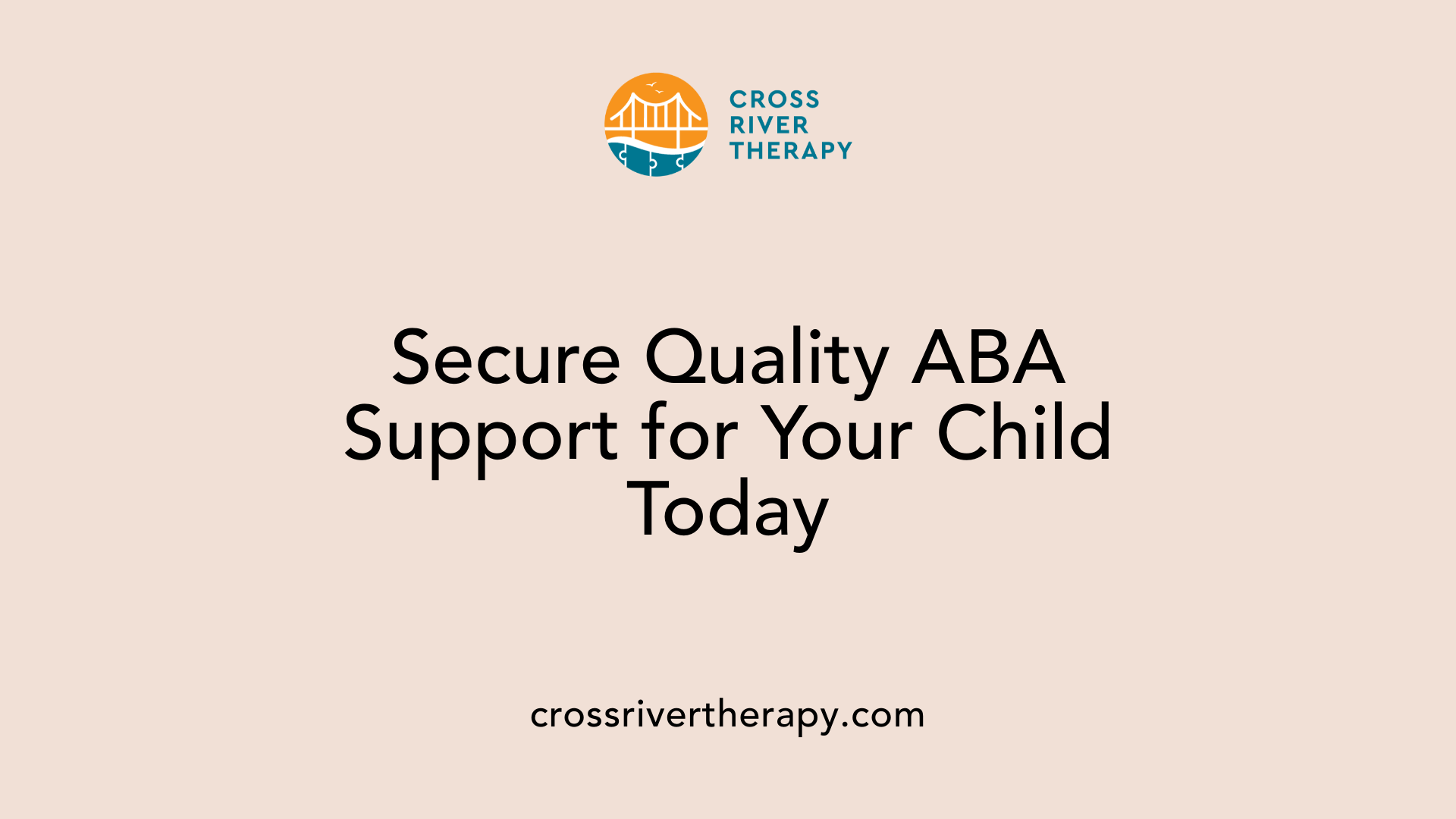 Secure Quality ABA Support for Your Child Today