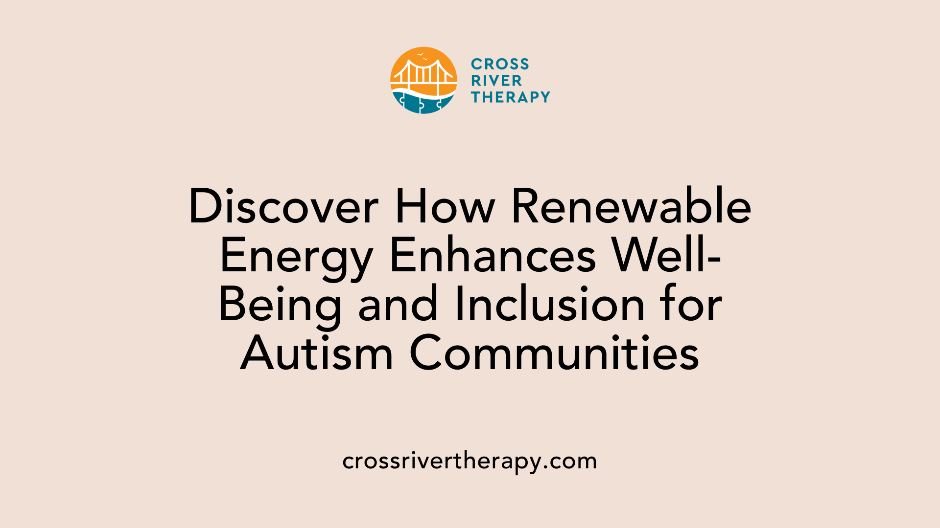Discover How Renewable Energy Enhances Well-Being and Inclusion for Autism Communities
