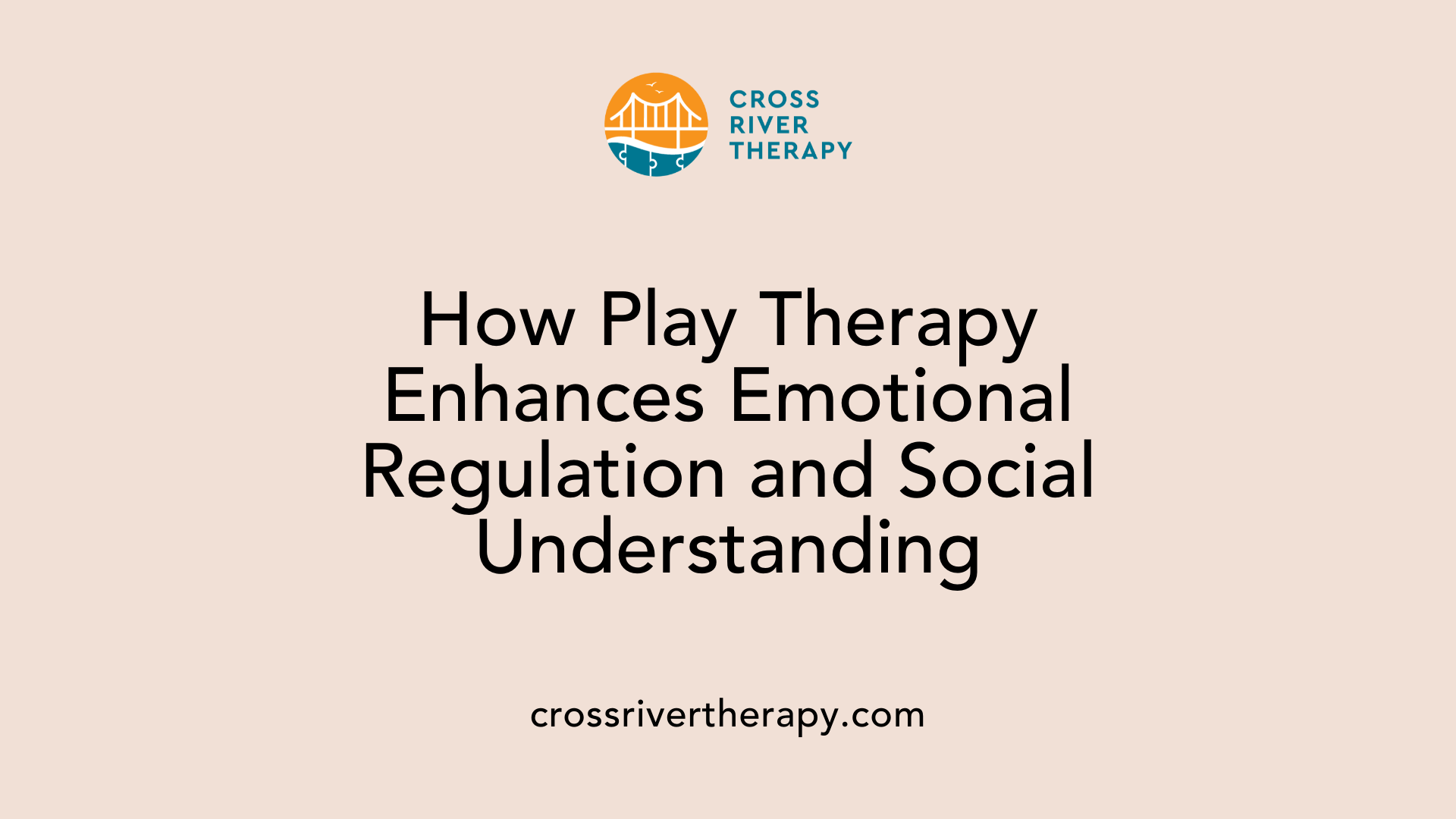 How Play Therapy Enhances Emotional Regulation and Social Understanding