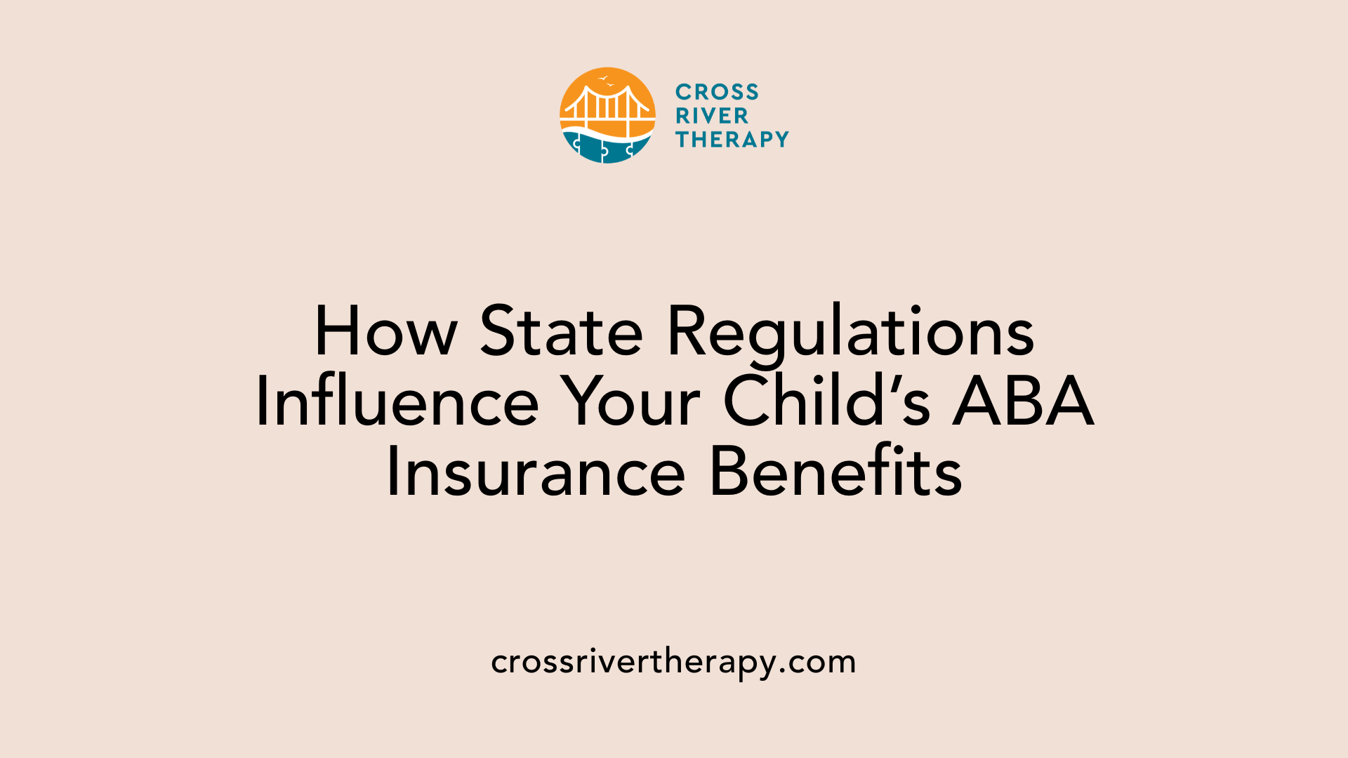 How State Regulations Influence Your Child’s ABA Insurance Benefits
