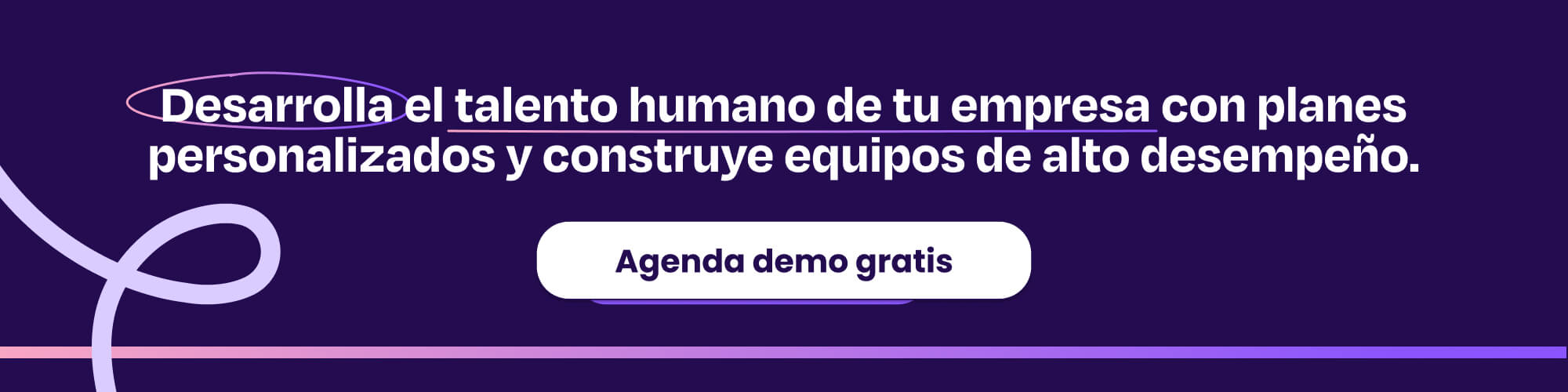 Desarrolla el talento humano de tu empresa con planes personalizados y construye equipos de alto desempeño.