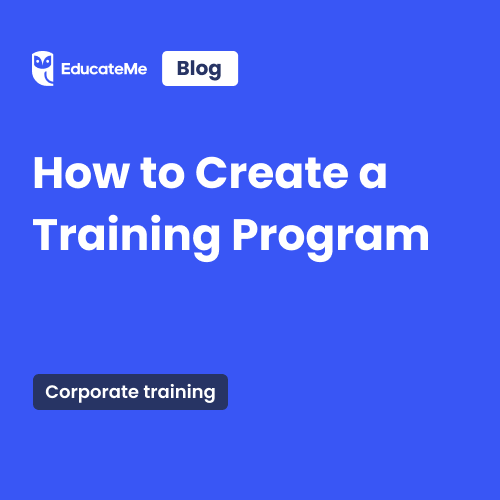 How to Create a Training Program? 7 Crucial Steps (+Tips)