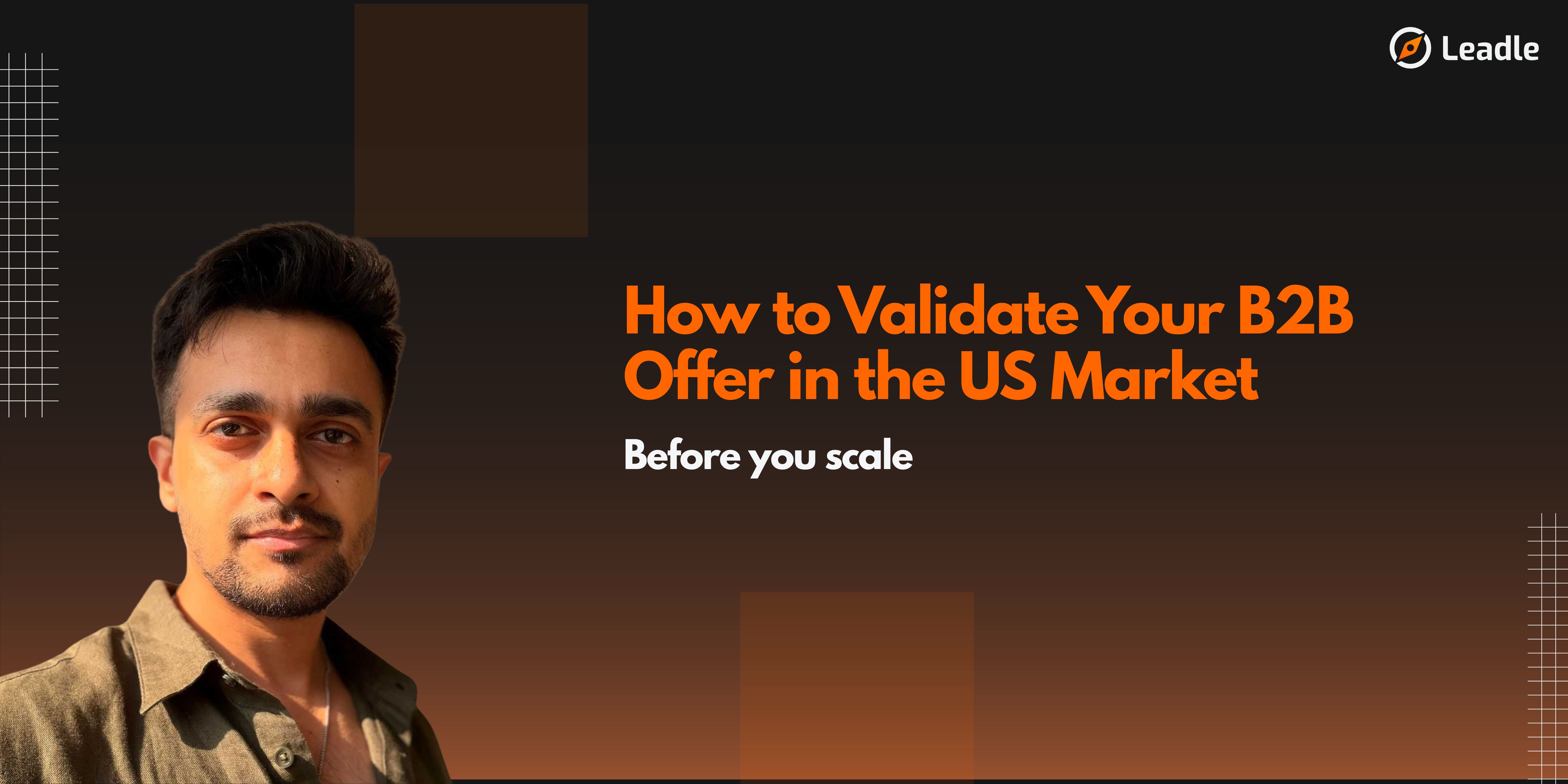 How to Validate Your B2B Offer in the US Market (Before You Scale)
