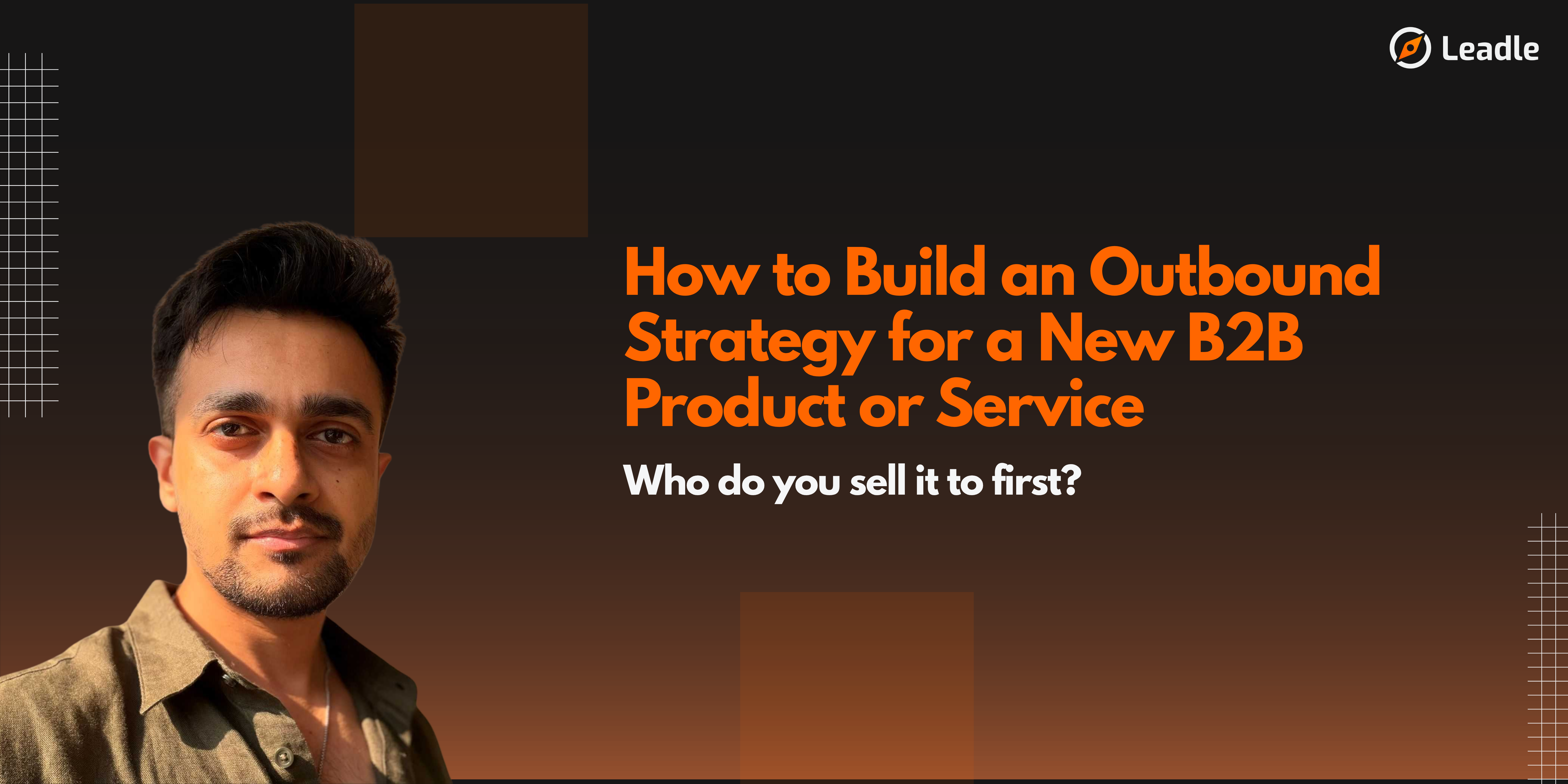 How to Build an Outbound Strategy for a New B2B Product or Service