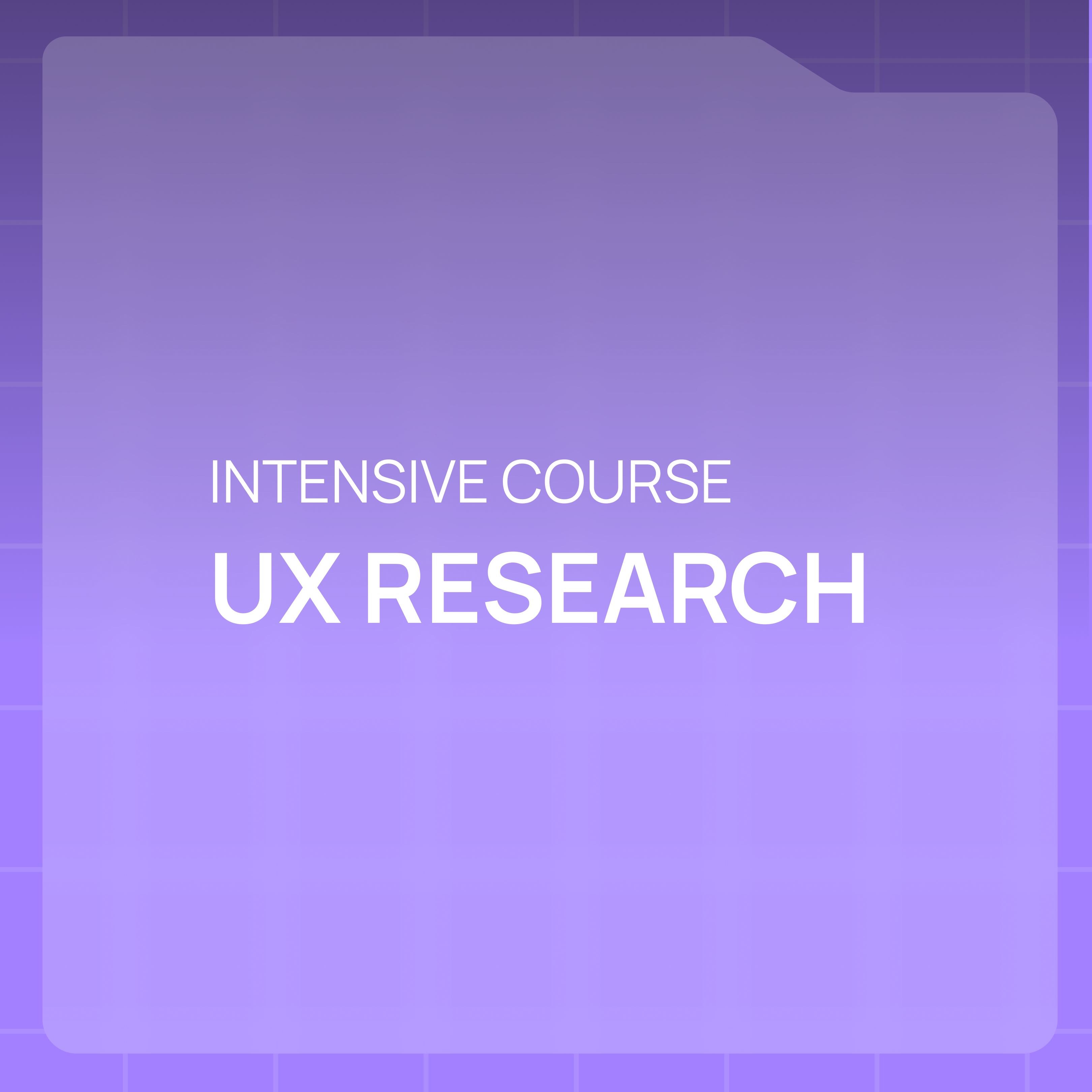 UX Research Intensive Course 