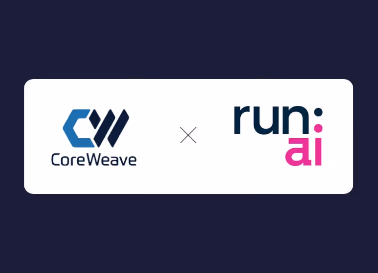 CoreWeave Partners with Run:ai to Power AI Inference and Training at Scale