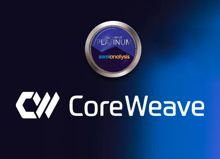 CoreWeave Ranks as #1 AI Cloud, Backed by SemiAnalysis’s Platinum ClusterMAX™ Rating