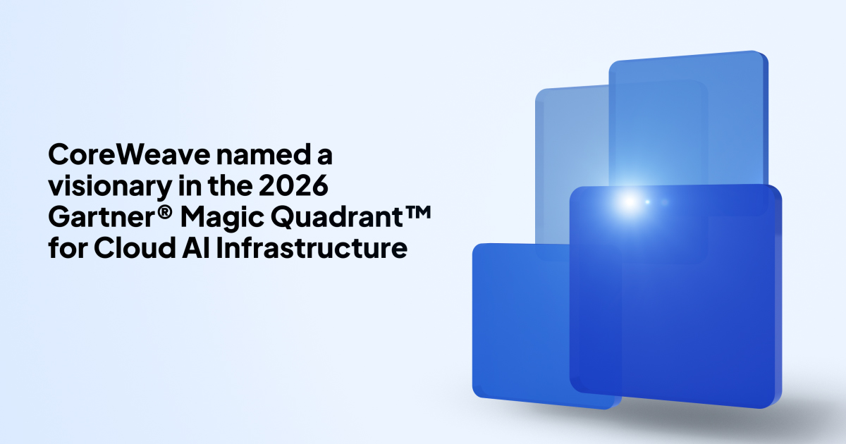 CoreWeave has been recognized as a Visionary in the 2026 @​Gartner_inc Magic Quadrant™ for Cloud AI Infrastructure.

We didn't pivot to AI. We engineered our cl