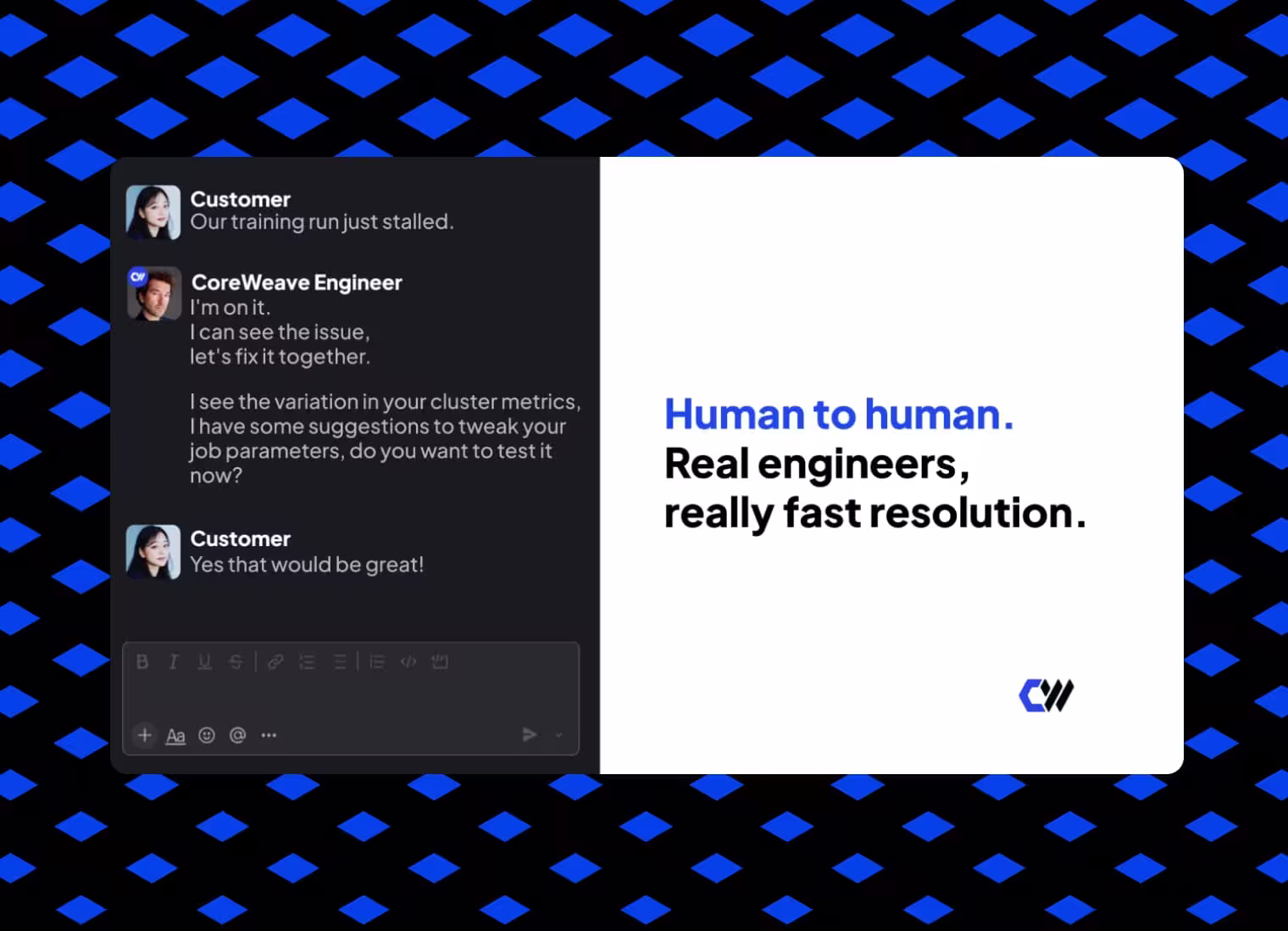 CoreWeave Direct-to-Expert:  Work With the Engineers Who Built CoreWeave Cloud