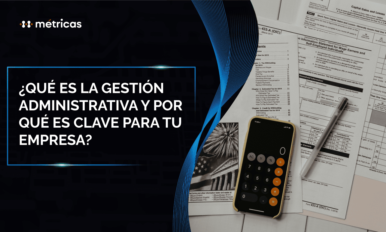 Descubre qué es la gestión administrativa, por qué es clave para tu empresa y cómo mejora la eficiencia, productividad y toma de decisiones estratégicas.