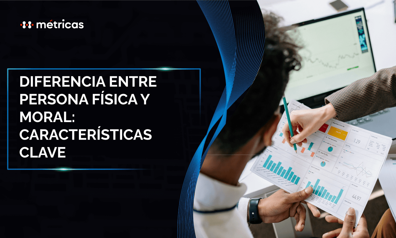 Conoce la diferencia entre persona física y moral, sus características, obligaciones fiscales y ejemplos para entender su aplicación en México.
