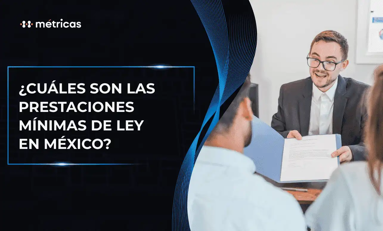 Descubre las prestaciones de ley obligatorias para empleados en México. Conoce qué debes ofrecer, cómo calcularlas y evita sanciones laborales. ¡Infórmate!