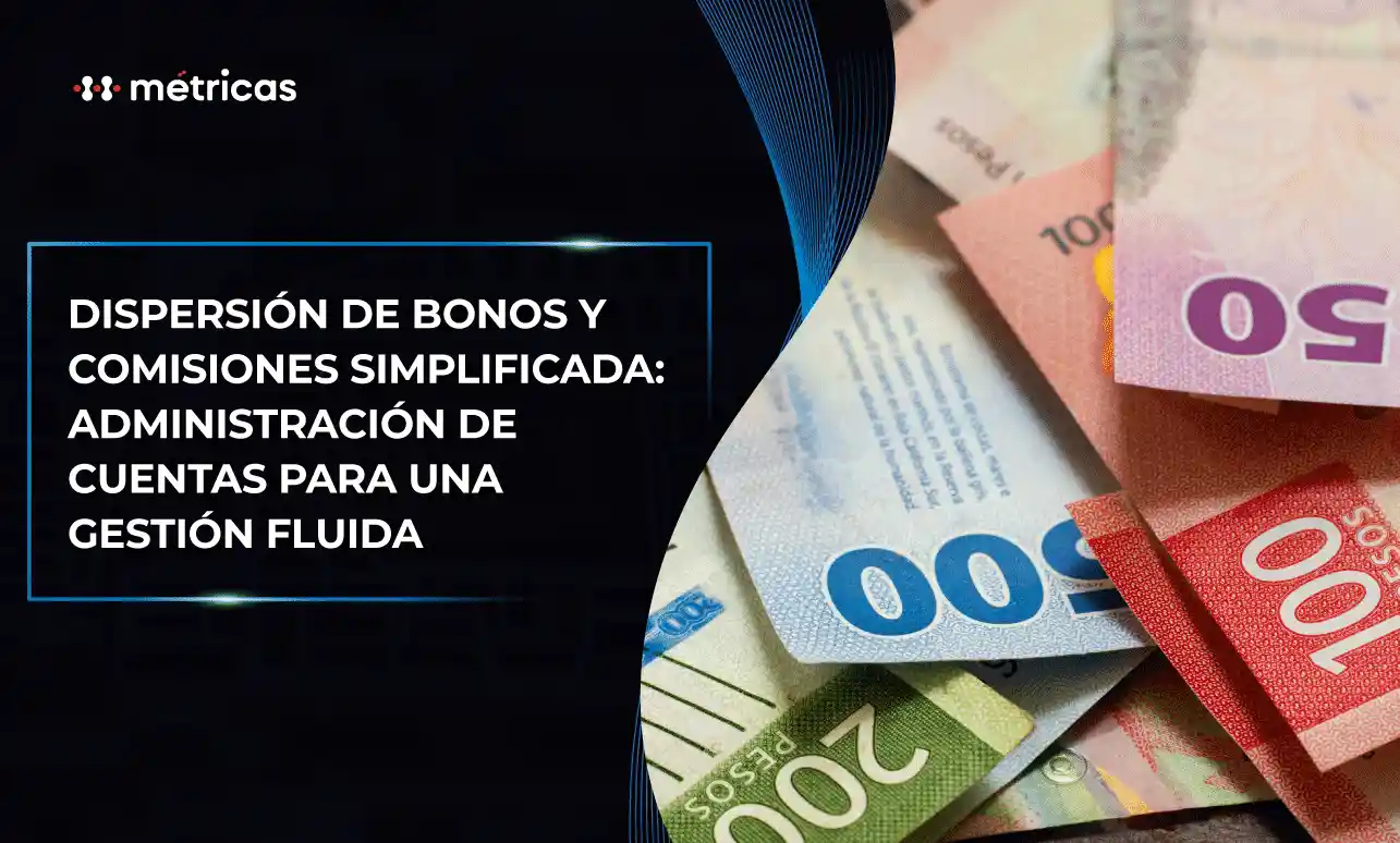 Simplifica la dispersión de bonos y comisiones con nuestra herramienta. Asegura cálculos precisos, pagos puntuales y total transparencia para tu empresa.